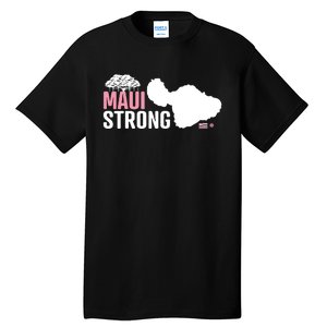 Pray For Maui Hawaii Strong Tall T-Shirt