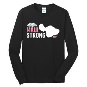 Pray For Maui Hawaii Strong Tall Long Sleeve T-Shirt