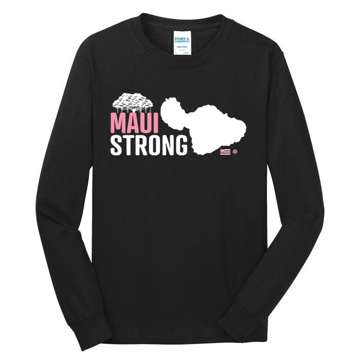 Pray For Maui Hawaii Strong Tall Long Sleeve T-Shirt