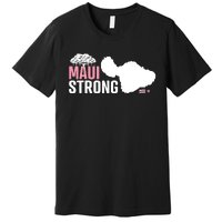 Pray For Maui Hawaii Strong Premium T-Shirt