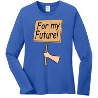 Pregnancy For My Future Climate Change Activist Gift Ladies Long Sleeve Shirt