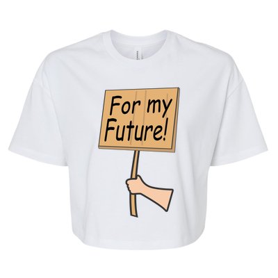 Pregnancy For My Future Climate Change Activist Gift Bella+Canvas Jersey Crop Tee