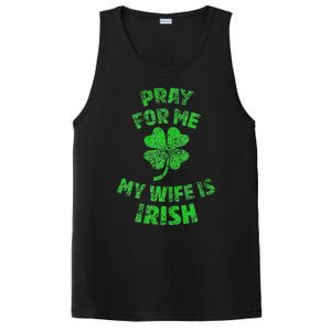 Pray For Me My Wife Is Irish St Patricks Day Ireland Husband PosiCharge Competitor Tank