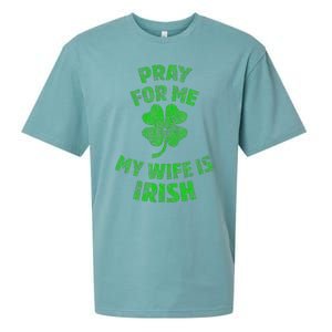 Pray For Me My Wife Is Irish St Patricks Day Ireland Husband Sueded Cloud Jersey T-Shirt