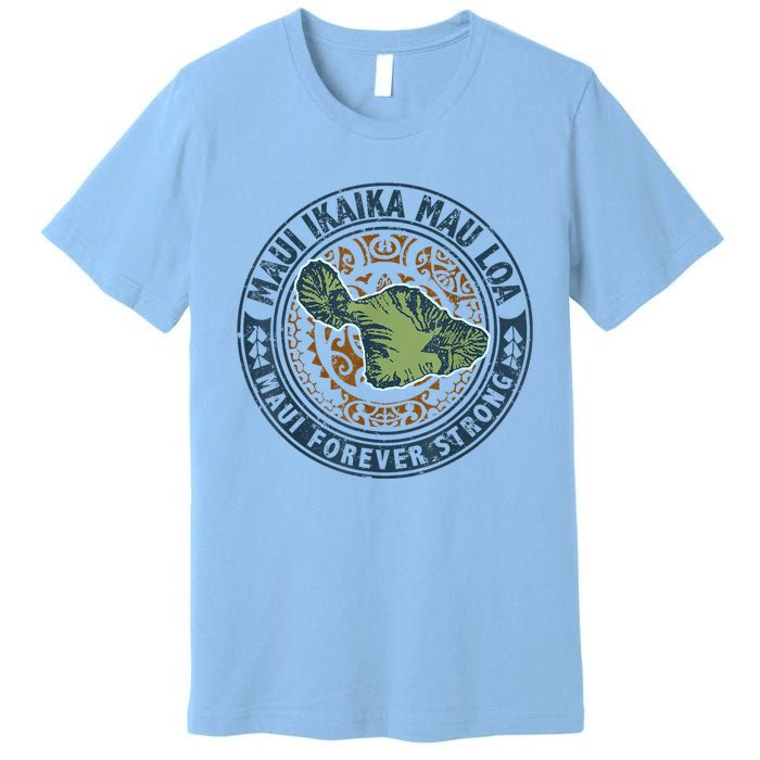 Pray For Maui Hawaii Strong Premium T-Shirt