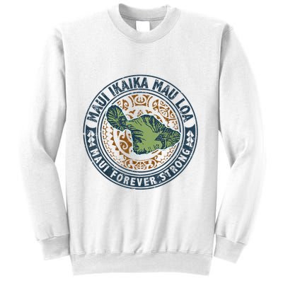 Pray For Maui Hawaii Strong Sweatshirt