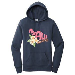 Pray For Maui Hawaii Strong Women's Pullover Hoodie