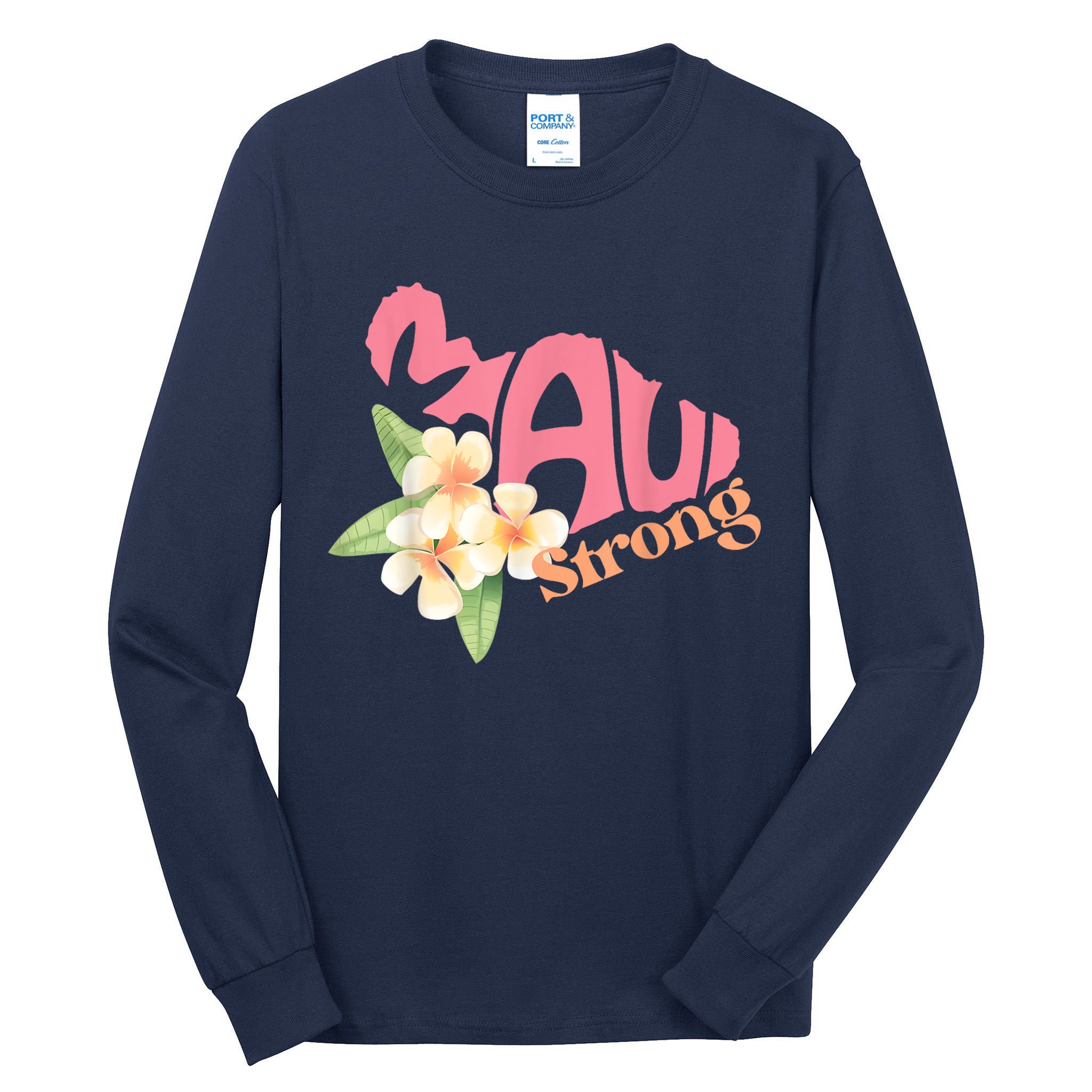 Pray For Maui Hawaii Strong Tall Long Sleeve T-Shirt