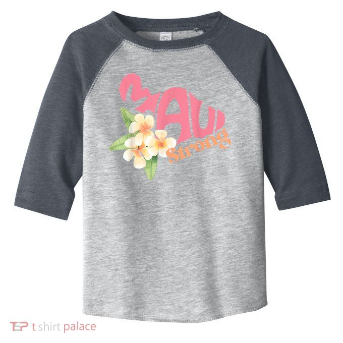 Pray For Maui Hawaii Strong Toddler Fine Jersey T-Shirt