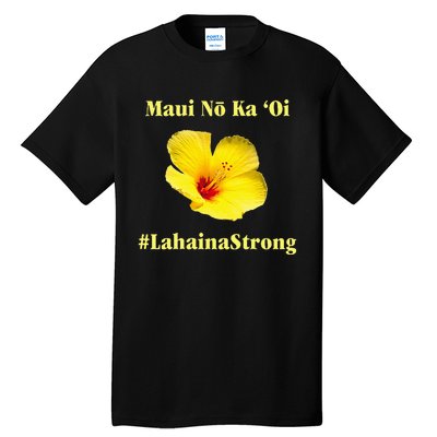 Pray For Maui Hawaii Strong Maui Lahaina Hawaiian Islands Tall T-Shirt