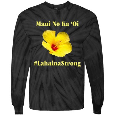 Pray For Maui Hawaii Strong Maui Lahaina Hawaiian Islands Tie-Dye Long Sleeve Shirt