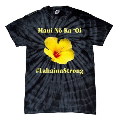 Pray For Maui Hawaii Strong Maui Lahaina Hawaiian Islands Tie-Dye T-Shirt