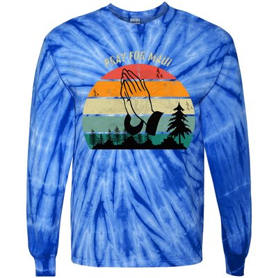 Pray For Maui Hawaii Strong Tie-Dye Long Sleeve Shirt