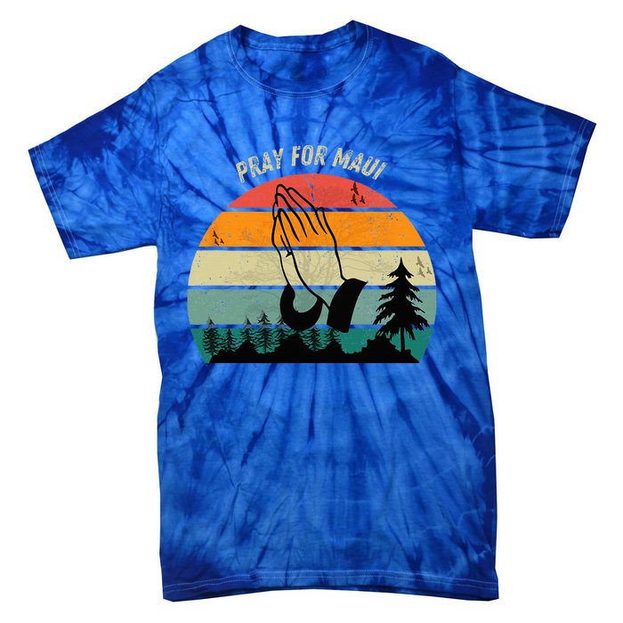 Pray For Maui Hawaii Strong Tie-Dye T-Shirt