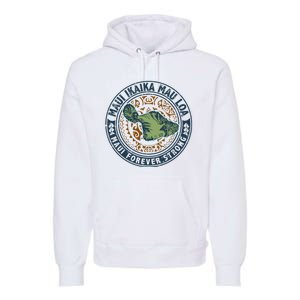 Pray For Maui Hawaii Strong Premium Hoodie