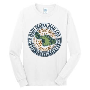 Pray For Maui Hawaii Strong Tall Long Sleeve T-Shirt