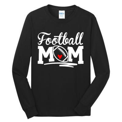 Proud Football Mom Supportive Mom Football Fun Mom Tall Long Sleeve T-Shirt