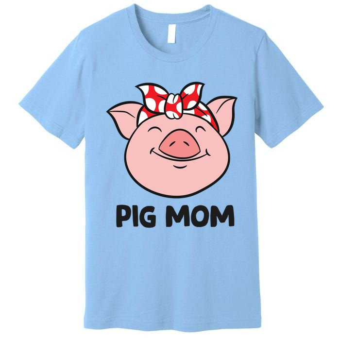 Pig Farmer Mom Love Pigs Pig Mom Cute Pig Lovers Gift Premium T-Shirt