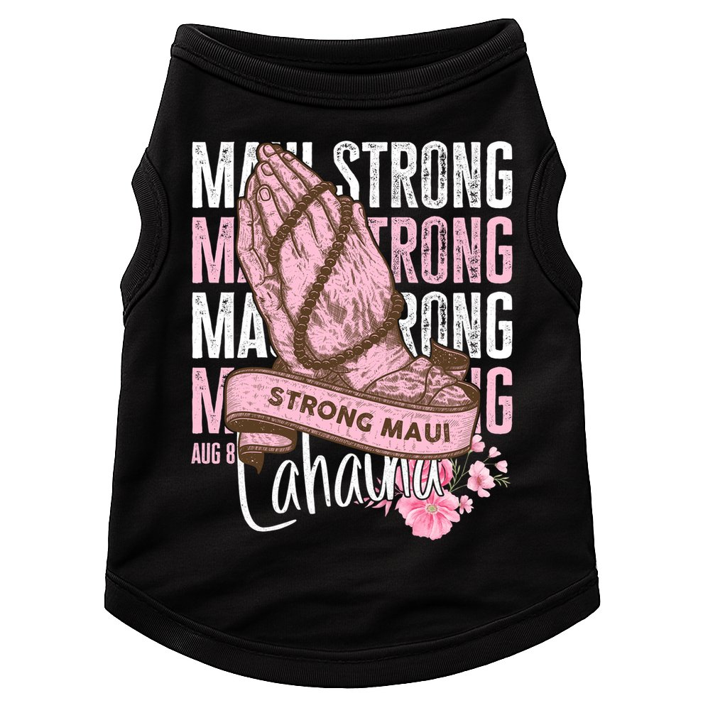 Pray For Maui Hawaii Strong Maui Lahaina Hawaiian Islands Doggie Tank