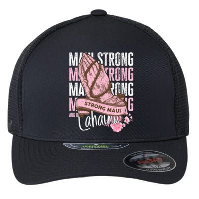 Pray For Maui Hawaii Strong Maui Lahaina Hawaiian Islands Flexfit Unipanel Trucker Cap