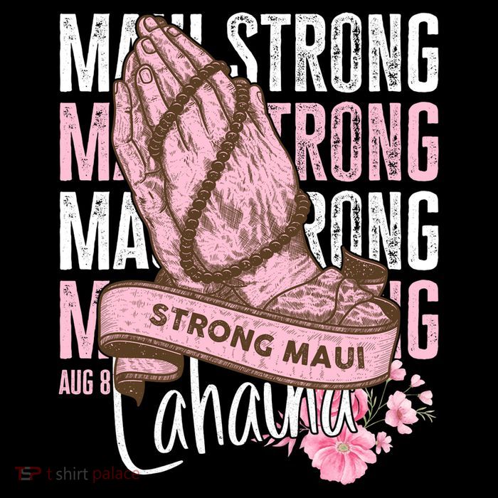 Pray For Maui Hawaii Strong Maui Lahaina Hawaiian Islands 7-Panel Snapback Hat