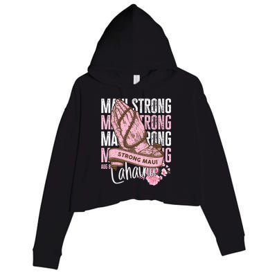 Pray For Maui Hawaii Strong Maui Lahaina Hawaiian Islands Crop Fleece Hoodie
