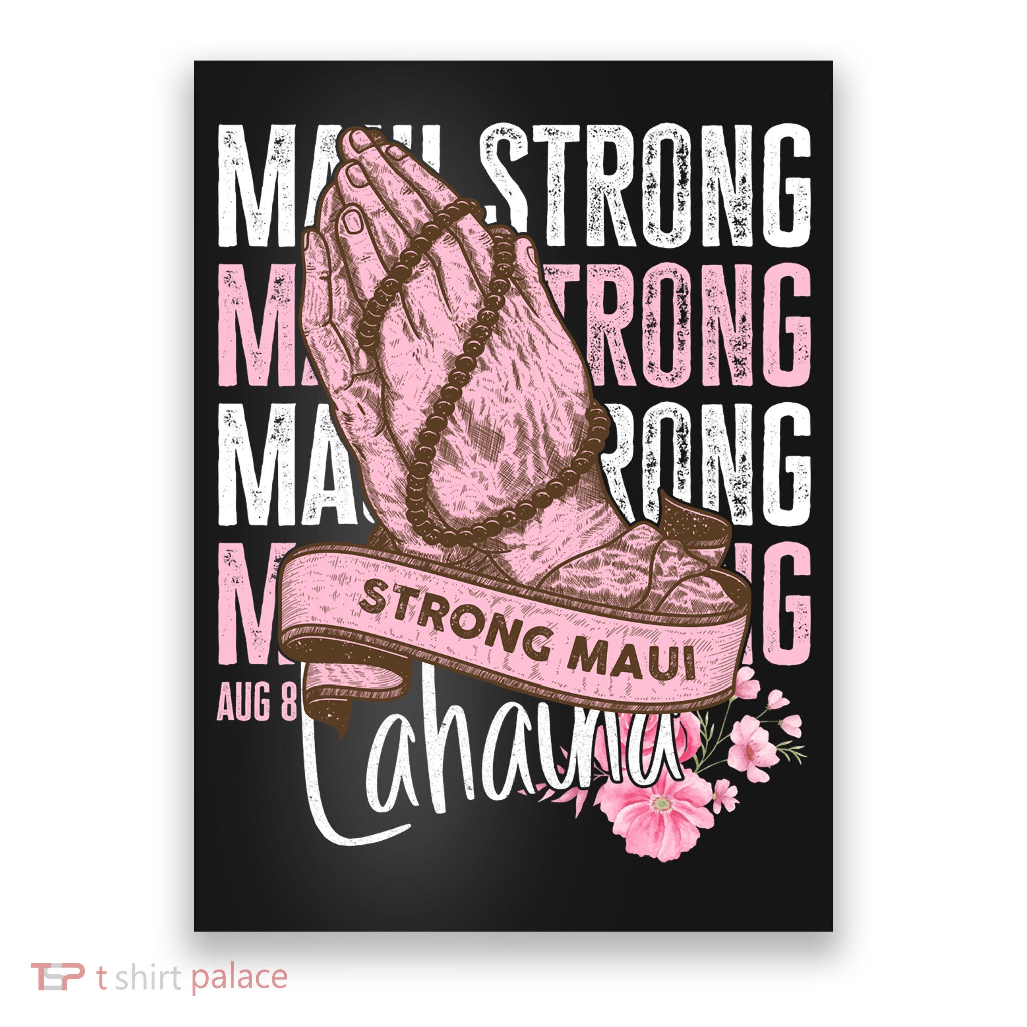 Pray For Maui Hawaii Strong Maui Lahaina Hawaiian Islands Poster
