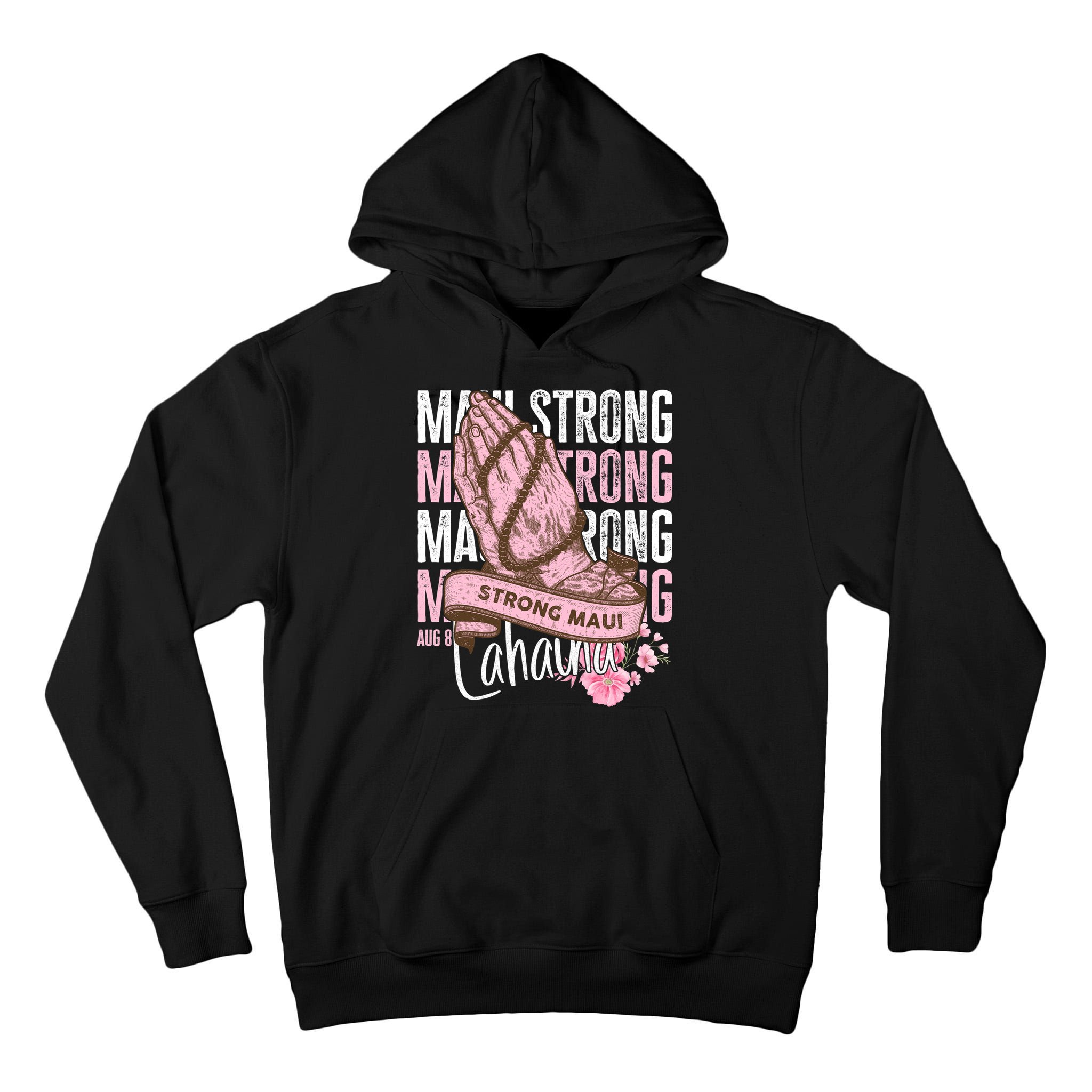 Pray For Maui Hawaii Strong Maui Lahaina Hawaiian Islands Tall Hoodie