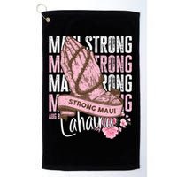 Pray For Maui Hawaii Strong Maui Lahaina Hawaiian Islands Golf Towel