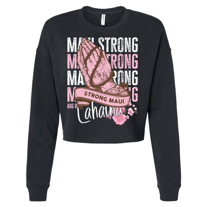 Pray For Maui Hawaii Strong Maui Lahaina Hawaiian Islands Cropped Pullover Crew