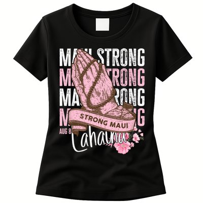 Pray For Maui Hawaii Strong Maui Lahaina Hawaiian Islands Womens T-Shirt