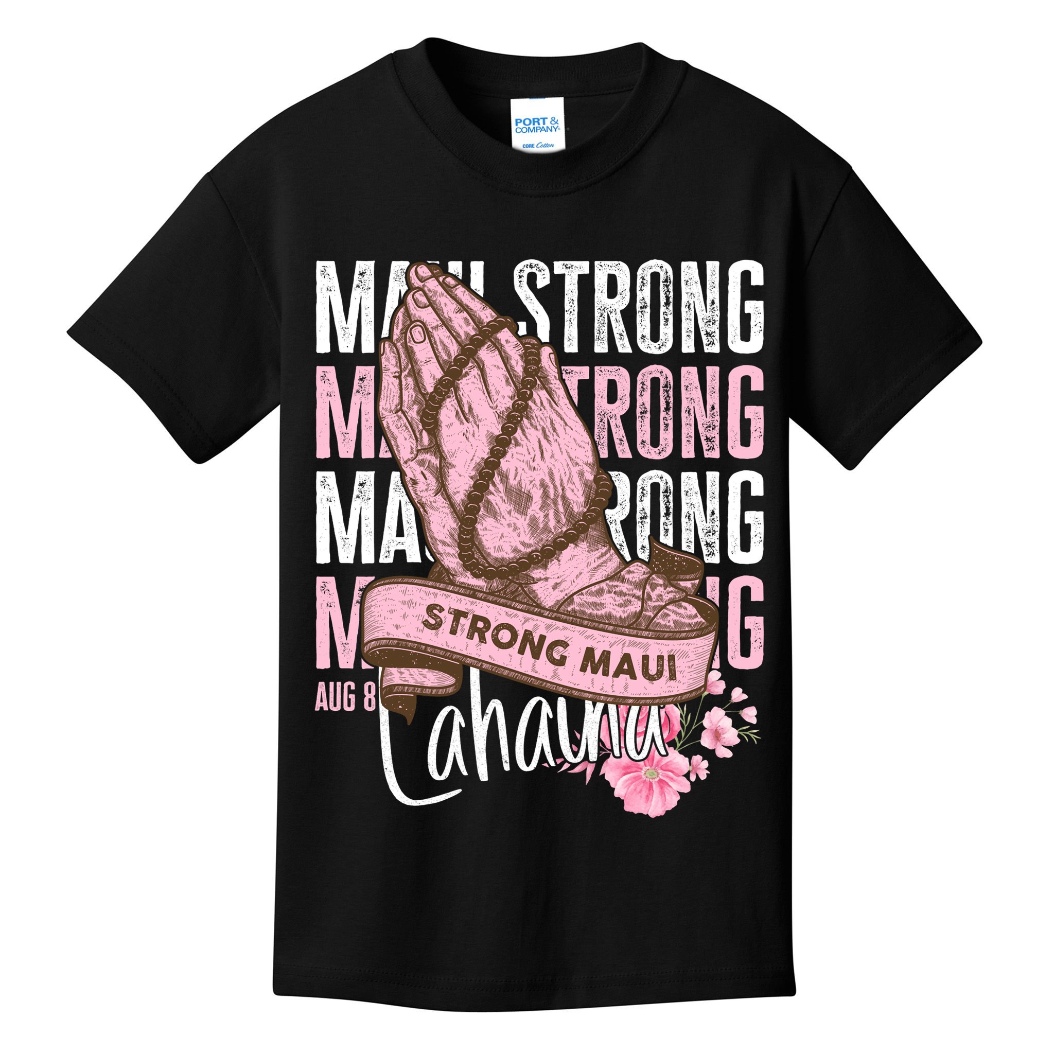 Pray For Maui Hawaii Strong Maui Lahaina Hawaiian Islands Kids T-Shirt