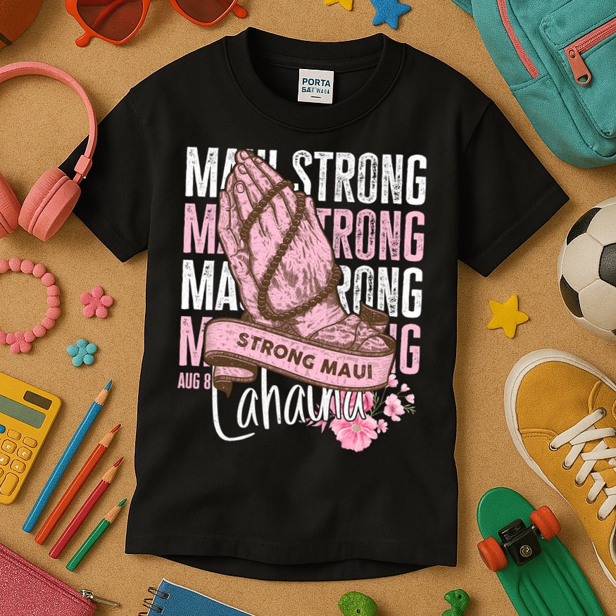 Pray For Maui Hawaii Strong Maui Lahaina Hawaiian Islands Kids T-Shirt