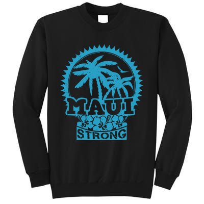 Pray For Maui Hawaii Strong Maui Sweatshirt