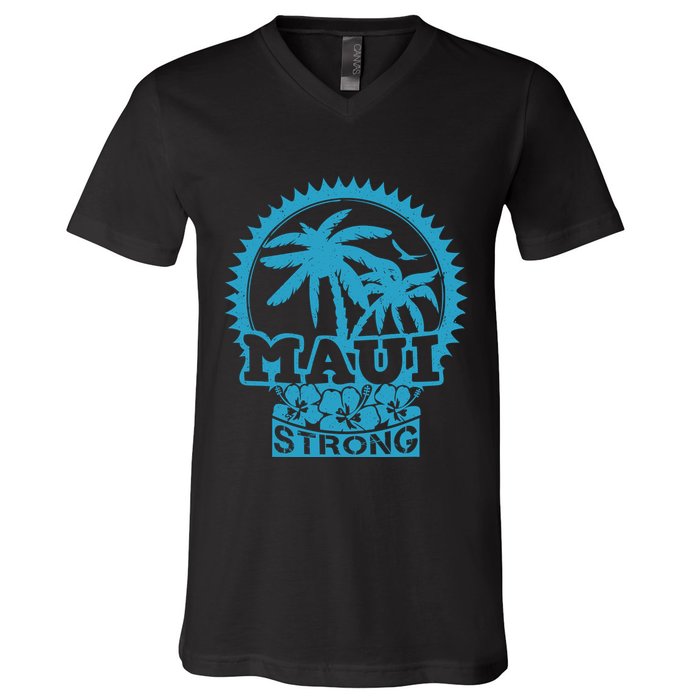 Pray For Maui Hawaii Strong Maui V-Neck T-Shirt