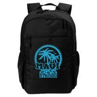 Pray For Maui Hawaii Strong Maui Backpack