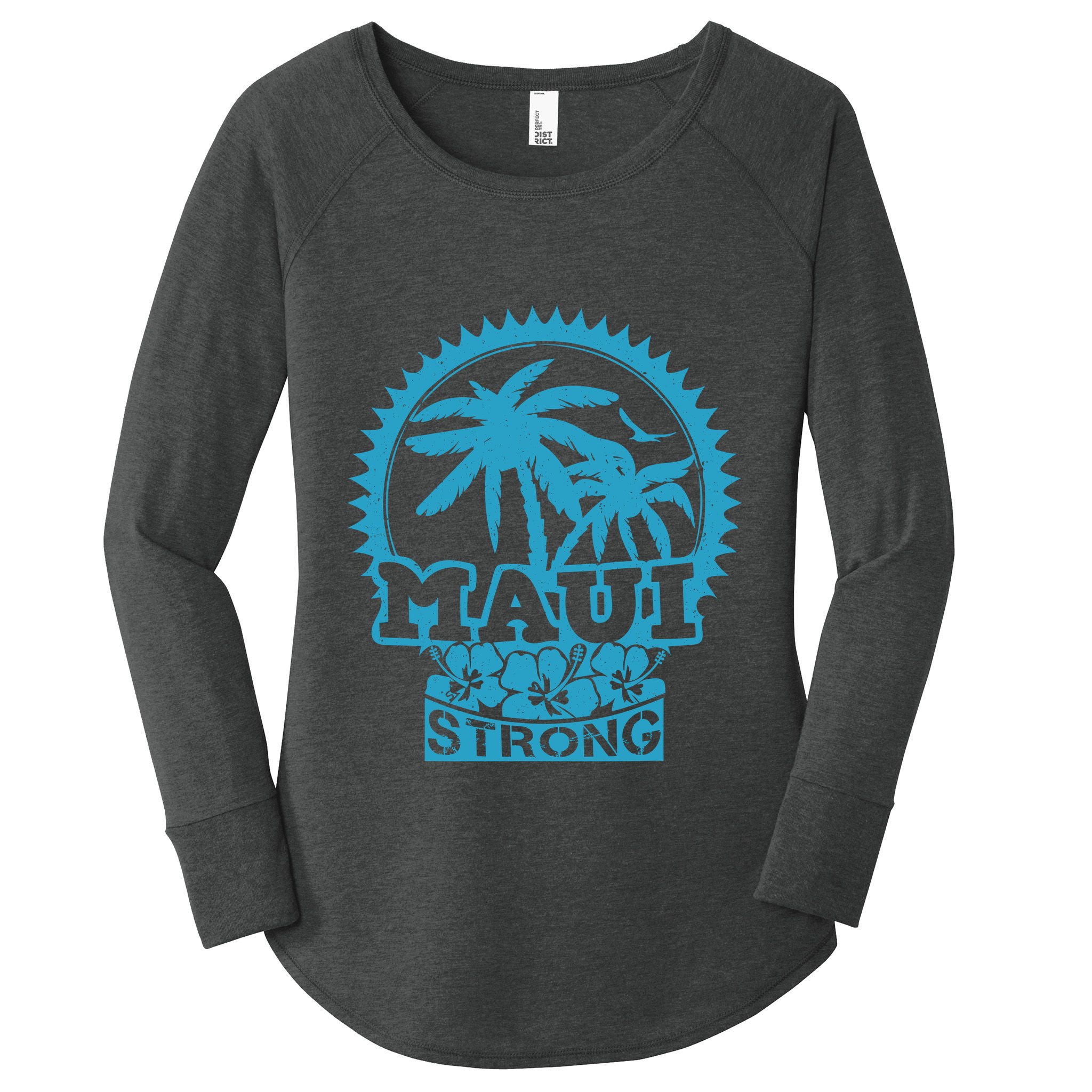 Pray For Maui Hawaii Strong Maui Women's Perfect Tri Tunic Long Sleeve Shirt