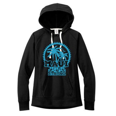 Pray For Maui Hawaii Strong Maui Women's Fleece Hoodie