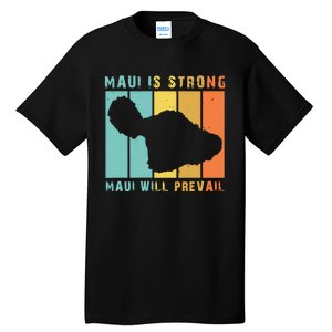 Pray For Maui Strong Hawaii Strong Save Maui Hawaii Tall T-Shirt