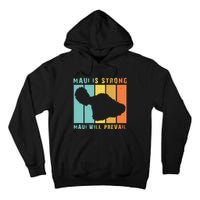 Pray For Maui Strong Hawaii Strong Save Maui Hawaii Tall Hoodie