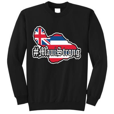 Pray For Maui Strong Hawaii Strong Save Maui Hawaii Sweatshirt