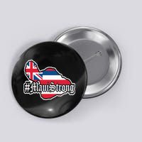 Pray For Maui Strong Hawaii Strong Save Maui Hawaii Button