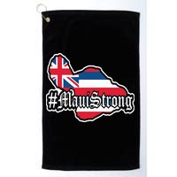 Pray For Maui Strong Hawaii Strong Save Maui Hawaii Golf Towel