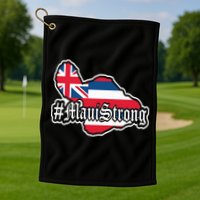 Pray For Maui Strong Hawaii Strong Save Maui Hawaii Golf Towel