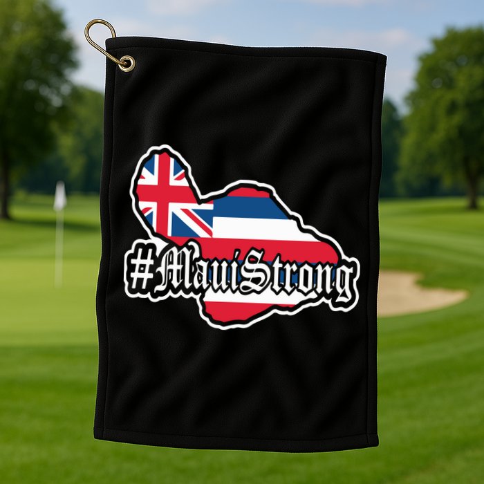 Pray For Maui Strong Hawaii Strong Save Maui Hawaii Golf Towel