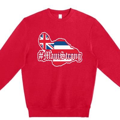 Pray For Maui Strong Hawaii Strong Save Maui Hawaii Premium Crewneck Sweatshirt