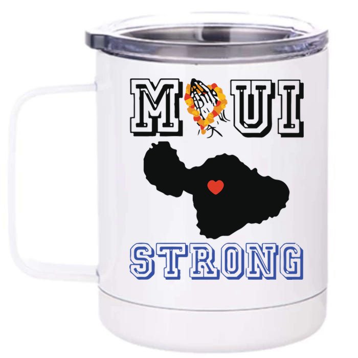 Pray For Maui Strong Hawaii Strong Save Maui Hawaii 12 oz Stainless Steel Tumbler Cup