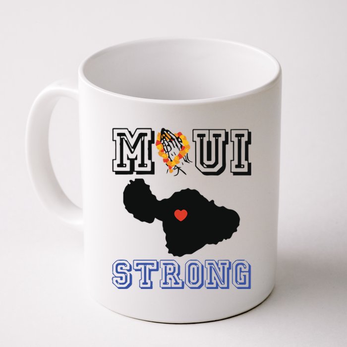 Pray For Maui Strong Hawaii Strong Save Maui Hawaii Coffee Mug