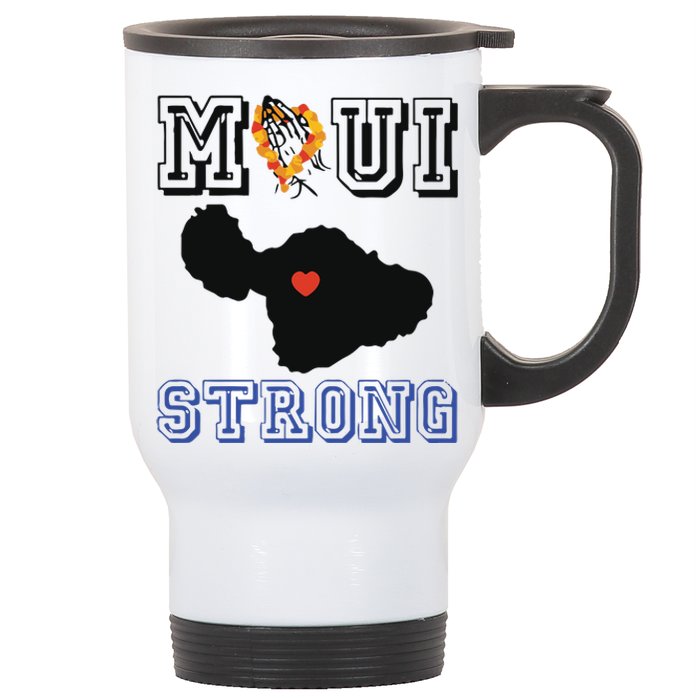 Pray For Maui Strong Hawaii Strong Save Maui Hawaii Stainless Steel Travel Mug