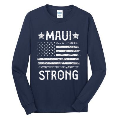 Pray for Maui Hawaii Strong Tall Long Sleeve T-Shirt